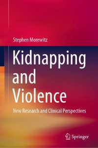 Kidnapping and Violence : New Research and Clinical Perspectives