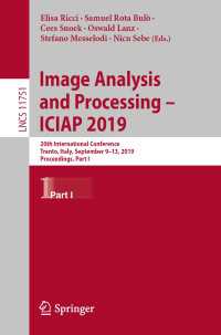 Image Analysis and Processing – ICIAP 2019 : 20th International Conference, Trento, Italy, September 9–13, 2019, Proceedings, Part I