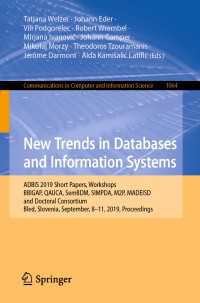 New Trends in Databases and Information Systems : ADBIS 2019 Short Papers, Workshops BBIGAP, QAUCA, SemBDM, SIMPDA, M2P, MADEISD, and Doctoral Consortium, Bled, Slovenia, September 8–11, 2019, Proceedings