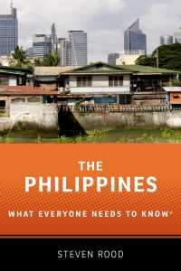 誰もが知っておきたいフィリピン<br>The Philippines : What Everyone Needs to Know®
