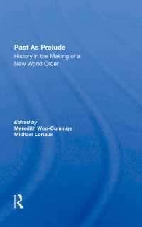 Past As Prelude : History In The Making Of A New World Order（1 DGO）