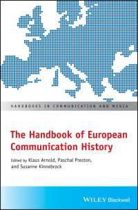 ヨーロッパのコミュニケーション史ハンドブック<br>The Handbook of European Communication History