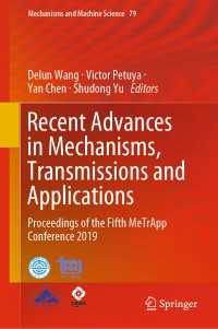 Recent Advances in Mechanisms, Transmissions and Applications : Proceedings of the Fifth MeTrApp Conference 2019