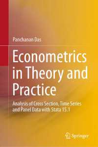 計量経済学の理論と実践<br>Econometrics in Theory and Practice〈1st ed. 2019〉 : Analysis of Cross Section, Time Series and Panel Data with Stata 15.1