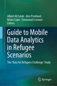Guide to Mobile Data Analytics in Refugee Scenarios : The 'Data for Refugees Challenge' Study