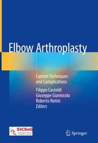 Elbow Arthroplasty : Current Techniques and Complications