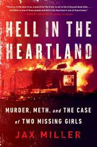 Hell in the Heartland : Murder, Meth, and the Case of Two Missing Girls