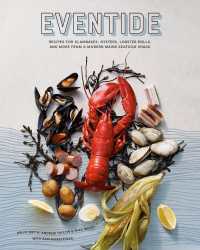 Eventide : Recipes for Clambakes, Oysters, Lobster Rolls, and More from a Modern Maine Seafood Shack
