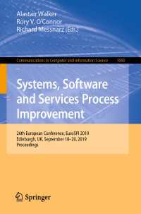 Systems, Software and Services Process Improvement : 26th European Conference, EuroSPI 2019, Edinburgh, UK, September 18–20, 2019, Proceedings