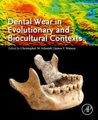 Dental Wear in Evolutionary and Biocultural Contexts