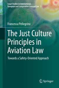 The Just Culture Principles in Aviation Law : Towards a Safety-Oriented Approach