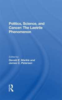 Politics, Science And Cancer : The Laetrile Phenomenon