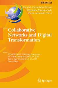 Collaborative Networks and Digital Transformation〈1st ed. 2019〉 : 20th IFIP WG 5.5 Working Conference on Virtual Enterprises, PRO-VE 2019, Turin, Italy, September 23–25, 2019, Proceedings