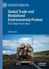Global Trade and Mediatised Environmental Protest : The View From Here
