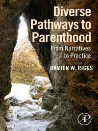 親になる：ナラティブが示すいくつもの経路<br>Diverse Pathways to Parenthood : From Narratives to Practice