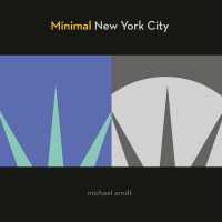 Minimal New York City : Graphic, Gritty, and Witty