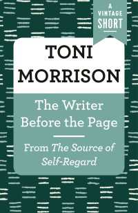 The Writer Before the Page : From The Source of Self-Regard