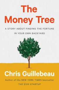 The Money Tree : A Story About Finding the Fortune in Your Own Backyard