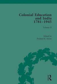 Colonial Education and India 1781-1945 : Volume II