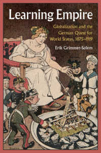 Learning Empire : Globalization and the German Quest for World Status, 1875–1919