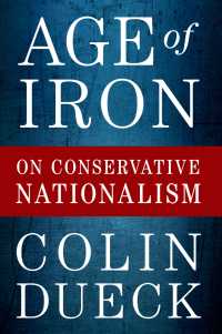 アメリカ対外政策にみる保守ナショナリズム<br>Age of Iron : On Conservative Nationalism