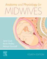 Anatomy and Physiology for Midwives E-Book : Anatomy and Physiology for Midwives E-Book（4）