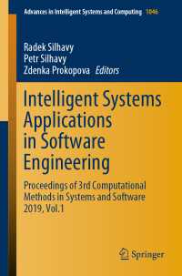 Intelligent Systems Applications in Software Engineering : Proceedings of 3rd Computational Methods in Systems and Software 2019, Vol. 1