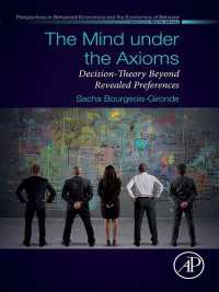 顕示選好を超える意思決定理論<br>The Mind under the Axioms : Decision-Theory Beyond Revealed Preferences