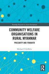 Community Welfare Organisations in Rural Myanmar : Precarity and Parahita