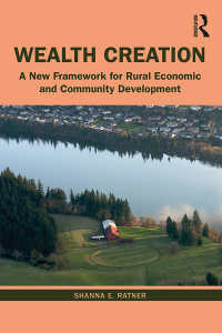 富の創造：農村の経済・コミュニティ開発の新たな枠組<br>Wealth Creation : A New Framework for Rural Economic and Community Development