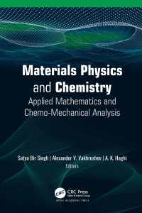 Materials Physics and Chemistry : Applied Mathematics and Chemo-Mechanical Analysis