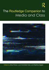 ラウトレッジ版　メディアと階級必携<br>The Routledge Companion to Media and Class