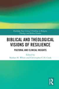 Biblical and Theological Visions of Resilience : Pastoral and Clinical Insights