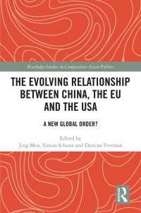 中国－ＥＵ－米国関係の進化<br>The Evolving Relationship between China, the EU and the USA : A New Global Order?