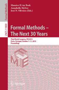 Formal Methods – The Next 30 Years : Third World Congress, FM 2019, Porto, Portugal, October 7–11, 2019, Proceedings