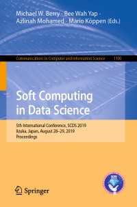 Soft Computing in Data Science : 5th International Conference, SCDS 2019, Iizuka, Japan, August 28–29, 2019, Proceedings