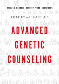 遺伝カウンセリング：発展的テキスト<br>Advanced Genetic Counseling : Theory and Practice