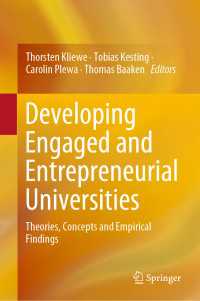 Developing Engaged and Entrepreneurial Universities : Theories, Concepts and Empirical Findings