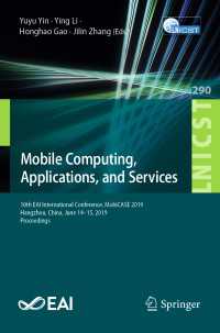 Mobile Computing, Applications, and Services : 10th EAI International Conference, MobiCASE 2019, Hangzhou, China, June 14–15, 2019, Proceedings