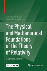 相対性理論の物理数学的基盤（テキスト）<br>The Physical and Mathematical Foundations of the Theory of Relativity : A Critical Analysis