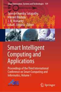Smart Intelligent Computing and Applications : Proceedings of the Third International Conference on Smart Computing and Informatics, Volume 1
