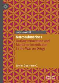 Narcosubmarines : Outlaw Innovation and Maritime Interdiction in the War on Drugs