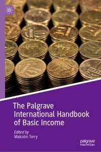 ベーシック・インカム国際ハンドブック<br>The Palgrave International Handbook of Basic Income〈1st ed. 2019〉