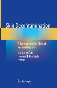 Skin Decontamination : A Comprehensive Clinical Research Guide