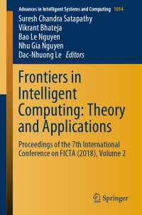 Frontiers in Intelligent Computing: Theory and Applications : Proceedings of the 7th International Conference on FICTA (2018), Volume 2