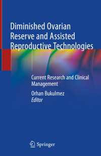Diminished Ovarian Reserve and Assisted Reproductive Technologies : Current Research and Clinical Management
