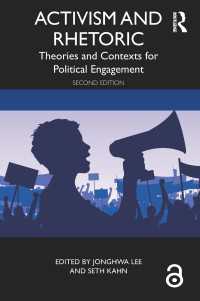 政治運動とレトリック：政治参加のための理論とコンテクスト（第２版）<br>Activism and Rhetoric : Theories and Contexts for Political Engagement（2 NED）