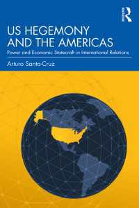 米国のヘゲモニーと南北アメリカ<br>US Hegemony and the Americas : Power and Economic Statecraft in International Relations