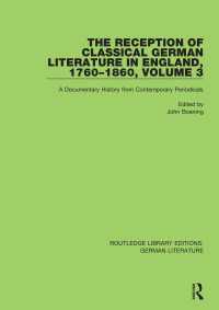 The Reception of Classical German Literature in England, 1760-1860, Volume 7 : A Documentary History from Contemporary Periodicals