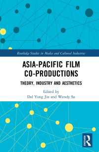 Asia-Pacific Film Co-productions : Theory, Industry and Aesthetics